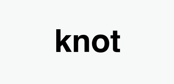 knot knot